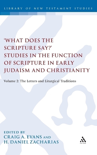 What Does the Scripture Say?' Studies in the Function of Scripture in Early Judaism and Christianity