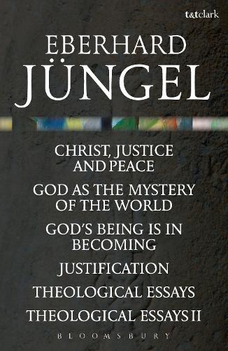 The Collected Works of Eberhard Jungel