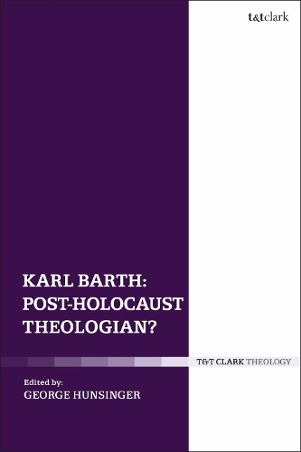Karl Barth: Post-Holocaust Theologian?