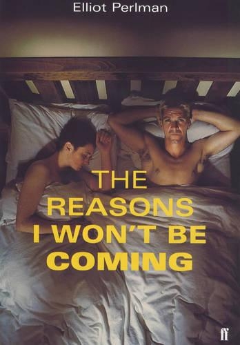 The Reasons I Won't be Coming