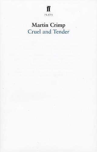 Cruel and Tender