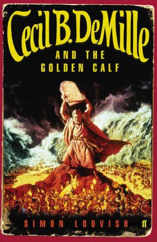 Cecil B. DeMille and the Golden Calf