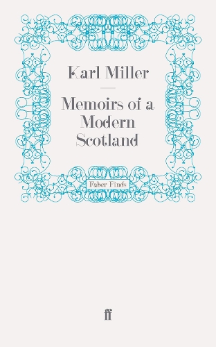 Memoirs of a Modern Scotland