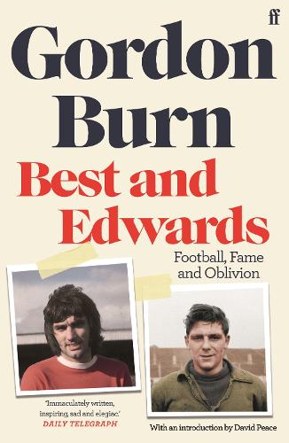 Best and Edwards by Gordon Burn