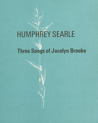 Three Songs of Jocelyn Brooke