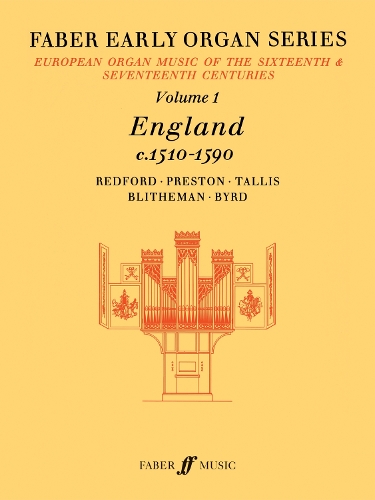 Early Organ Series 1. England 1510-1590
