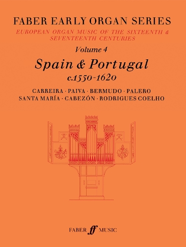 Faber Early Organ Series 4: Spain 1550-1620