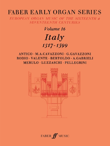 Early Organ Series 16: Italy 1517-1599