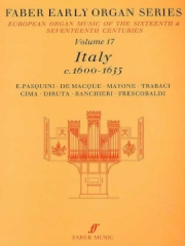 Early Organ Series 17: Italy 1600-1635