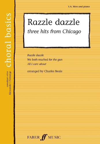 Razzle Dazzle: 3 Hits From Chicago