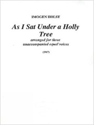 As I Sat Under a Holly Tree