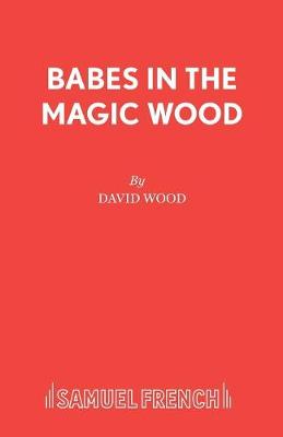 Babes in the Magic Wood