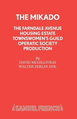 The Farndale Avenue Housing Estate Townswomen's Guild Operatic Society's Production of "The Mikado"
