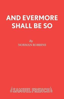 And Evermore Shall be So