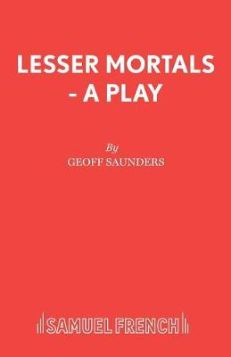 Lesser Mortals