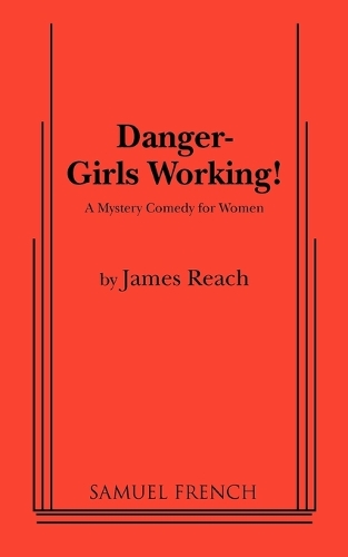 Danger - Girls Working
