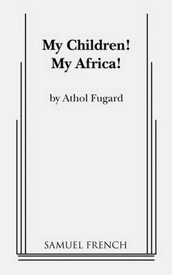 My Children! My Africa!