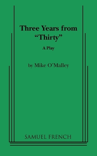 Three Years from "Thirty"