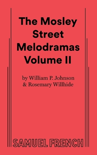 The Mosley Street Molodramas - Volume 2