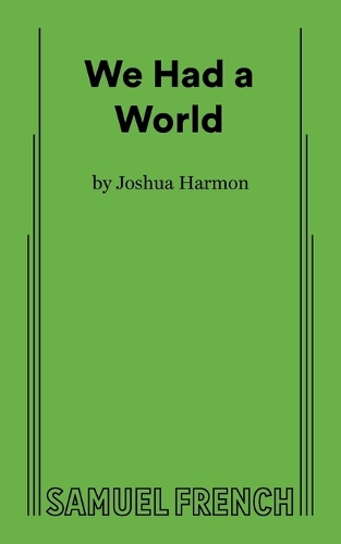 We Had A World