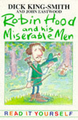 Robin Hood and His Miserable Men and Other Topsy-Turvy Stories