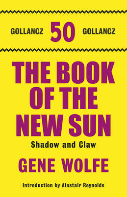 The Book of the New Sun: Shadow and Claw Volume 1