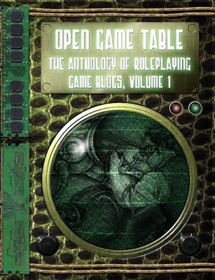 Open Game Table, The Anthology of Roleplaying Game Blogs, Volume I