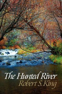 The Hunted River