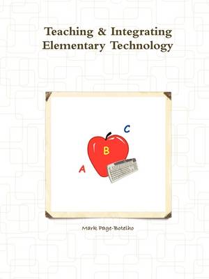 Teaching & Integrating Elementary Technology