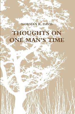 Thoughts on One Man's Time