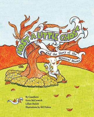 Host a Little Ghost and the Story of the Mystical Mums