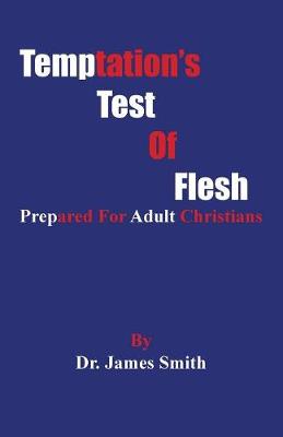 Temptation's Test Of Flesh