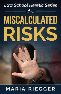 Miscalculated Risks