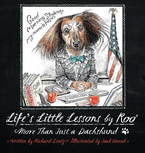 Life's Little Lessons by Roo - More than a Dachshund