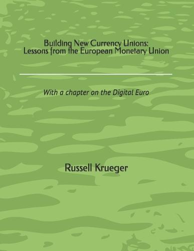 Building New Currency Unions