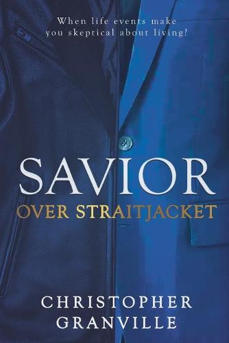 Savior Over Straitjacket
