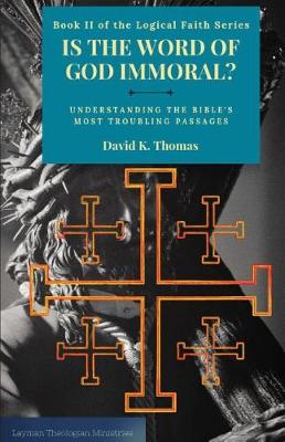 Is the Word of God Immoral?