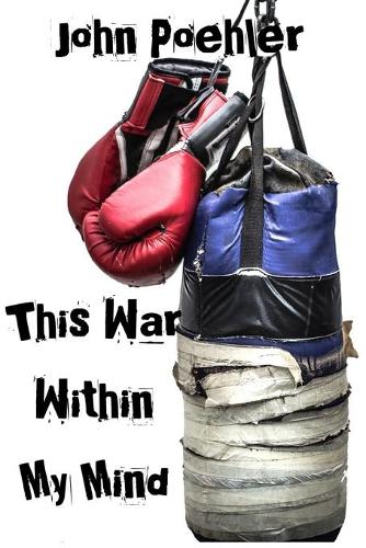 This War Within My Mind