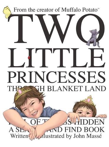Two Little Princesses Through Blanket Land