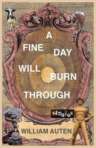 A Fine Day Will Burn Through