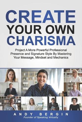 Create Your Own Charisma
