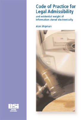 Code of Practice for Legal Admissibility
