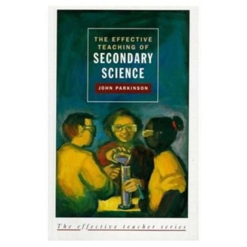 The Effective Teaching of Secondary Science