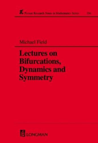 Lectures on Bifurcations, Dynamics and Symmetry