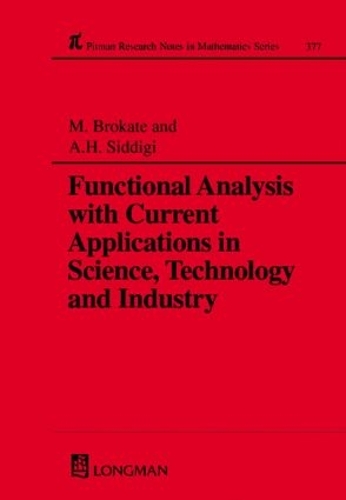 Functional Analysis with Current Applications in Science, Technology and Industry