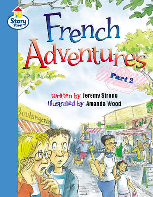 Story Street: French Adventures, Pt.2 Step 11, Bk.2