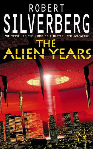 The Alien Years