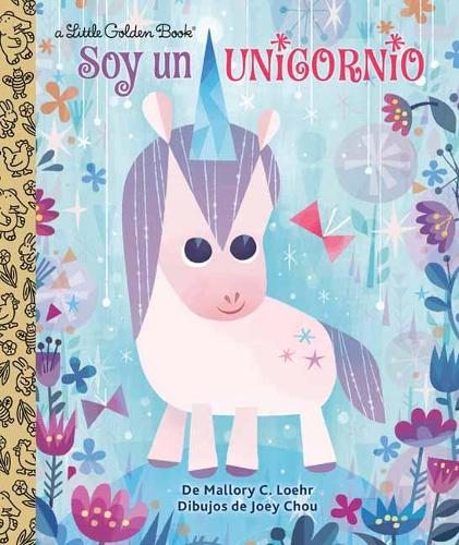 Soy un Unicornio (I'm a Unicorn) Spanish Edition