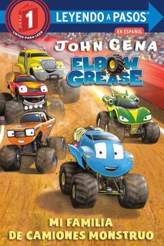 Mi familia de camiones monstruo (Elbow Grease)  My Monster Truck Family Spanish Edition