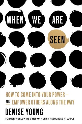 When We Are Seen